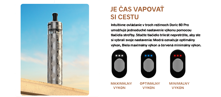 Intuitívne ovládanie v troch režimoch Doric 60 Pro umožňuje jednoduché nastavenie výkonu pomocou tlačidla streľby. Stlačte tlačidlo trikrát nepretržite, aby ste si vybrali svoje nastavenia: Modrá označuje optimálny výkon, Biela maximálny výkon a červená minimálny výkon.